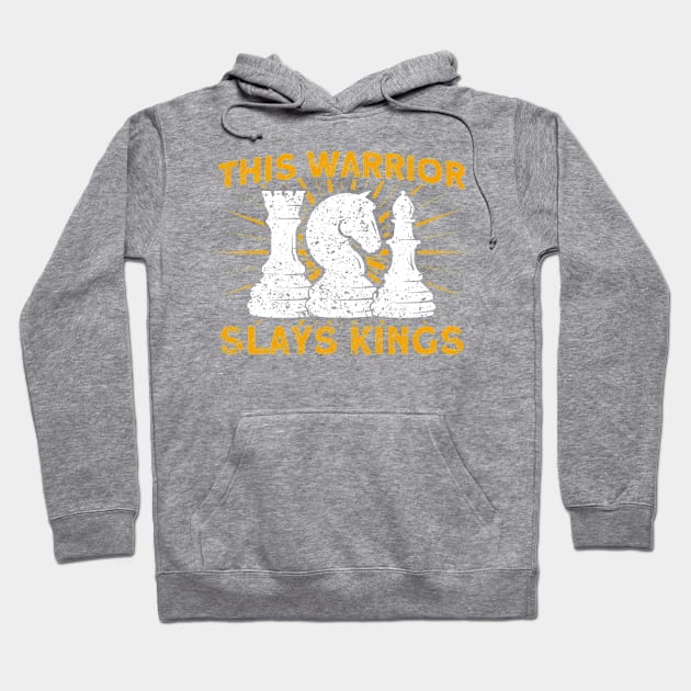 This Warrior Slays Kings Chess Player Hoodie by Toeffishirts